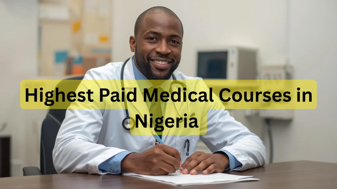 Highest Paid Medical Courses in Nigeria
